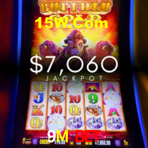 9M Bet